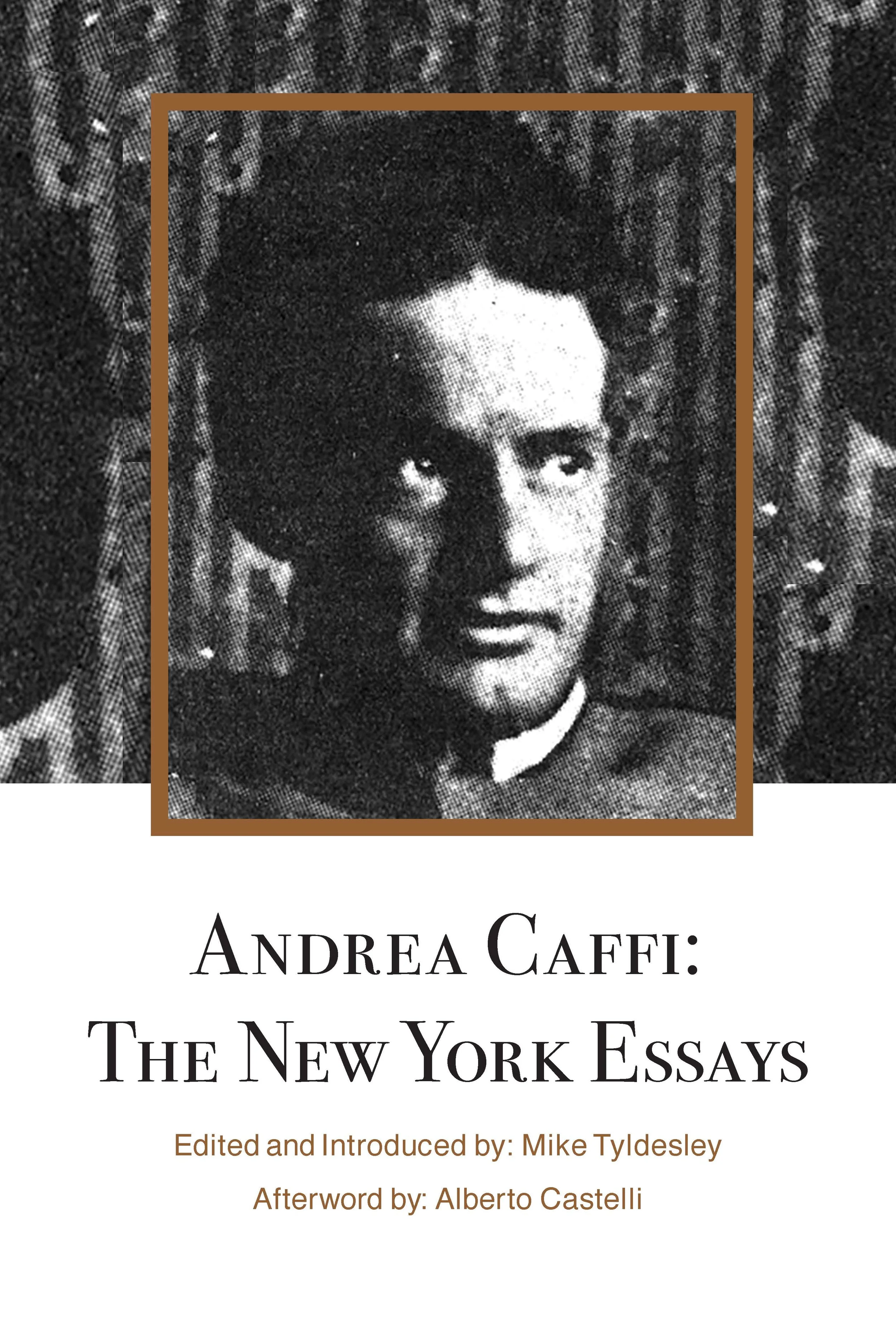 Andrea Caffi: The New York Essays