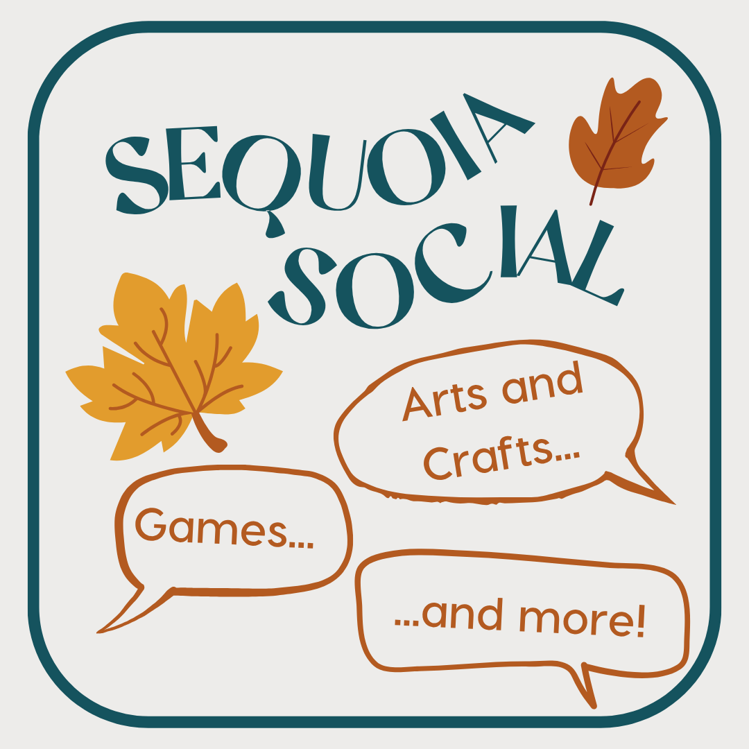 Sequoia Social (Fall) 