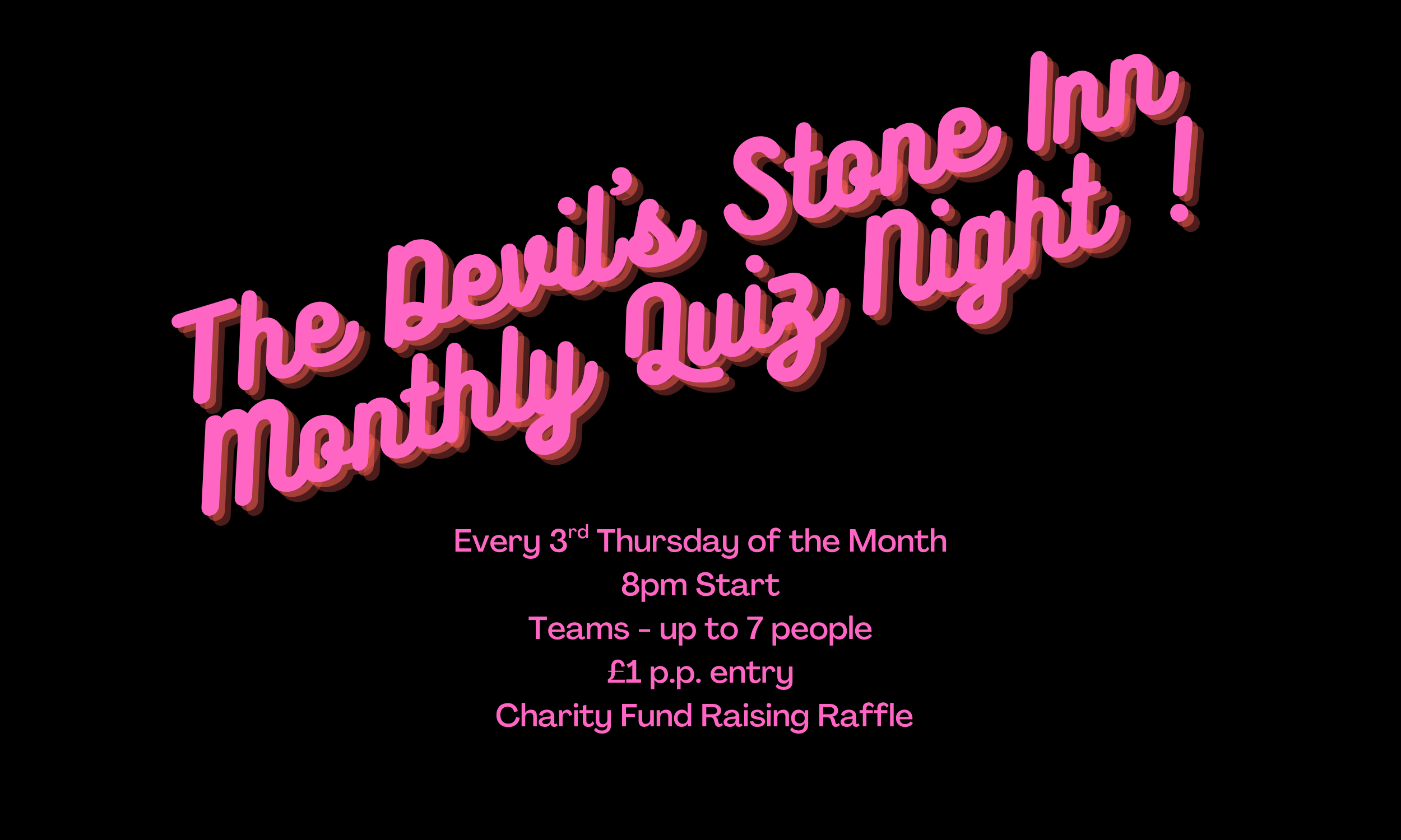 The DSI’s Monthly Charity Quiz Night! Every 3rd Thursday of the month.