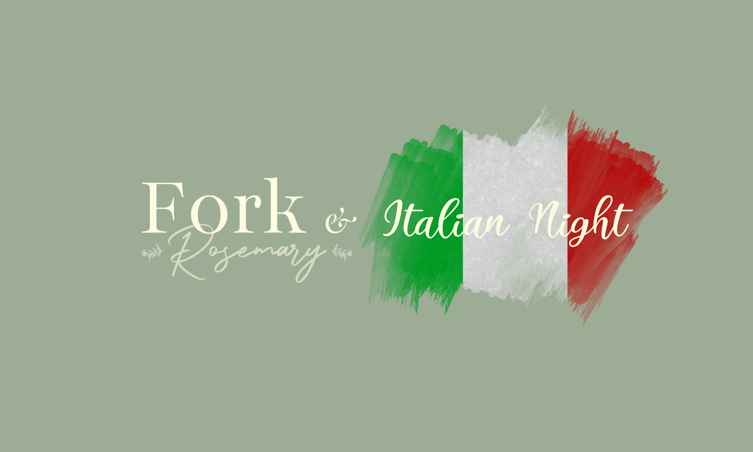 Fork &amp; Rosemary Italian Night - Sunday 12th July