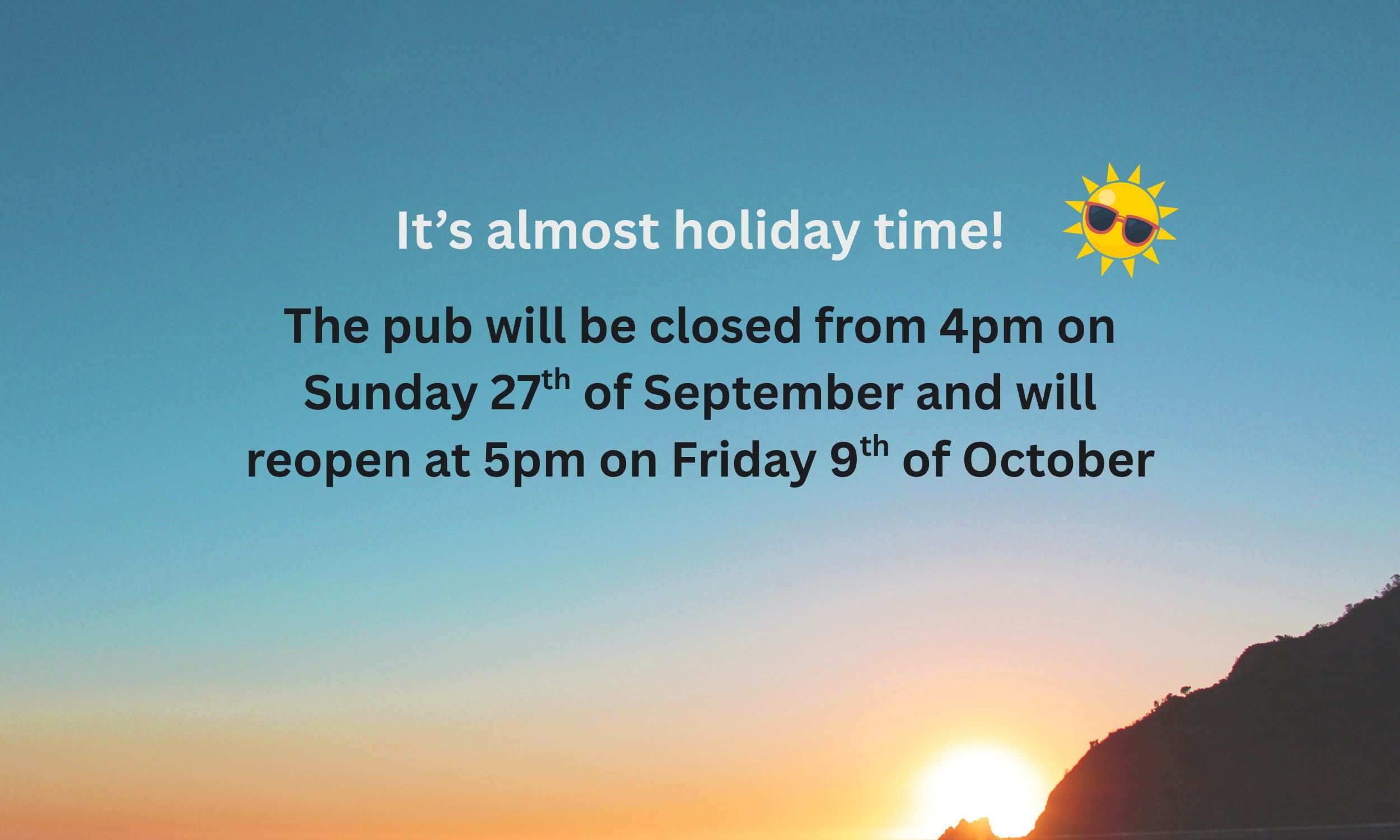 Advance Notice - Pub Closed for Annual Holiday