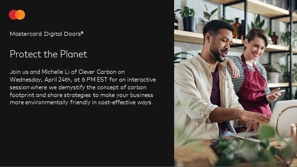 Attention Small Business Owners: Join @Mastercard &amp; @CleverCarbon on 4/24 for &quot;Protect the Planet.&quot; Learn how to reduce your carbon footprint &amp; enhance sustainability without breaking the bank. #EcoFriendly #SmallBusiness #Sustainab