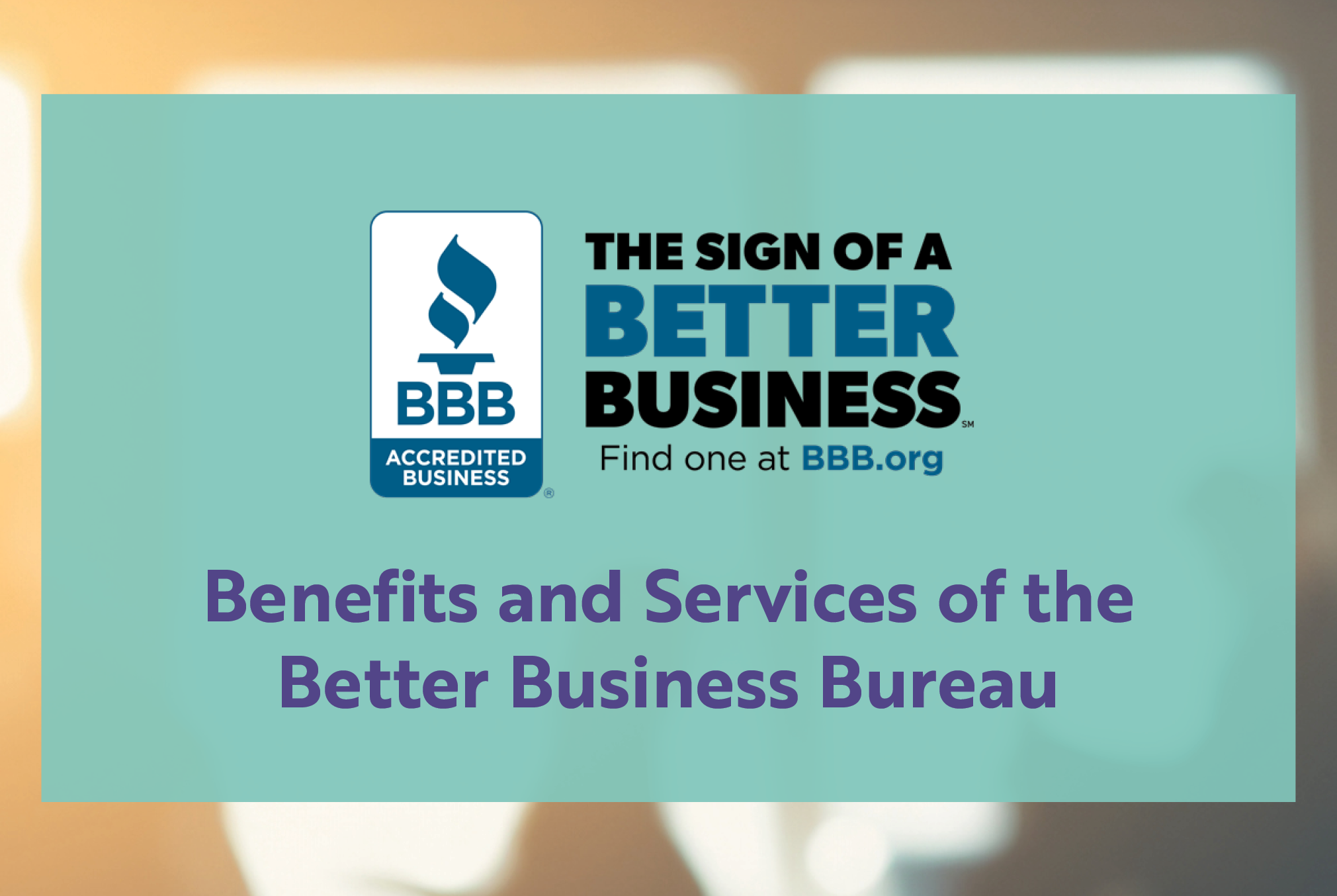 Benefits and Services of the Better Business Bureau