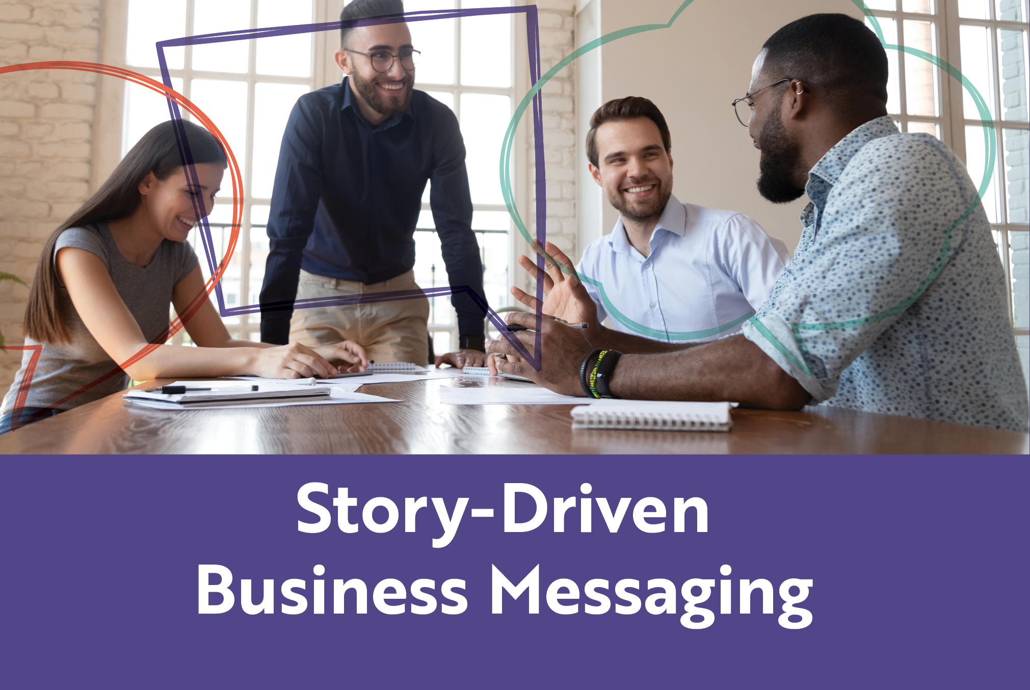 Story-Driven Business Messaging