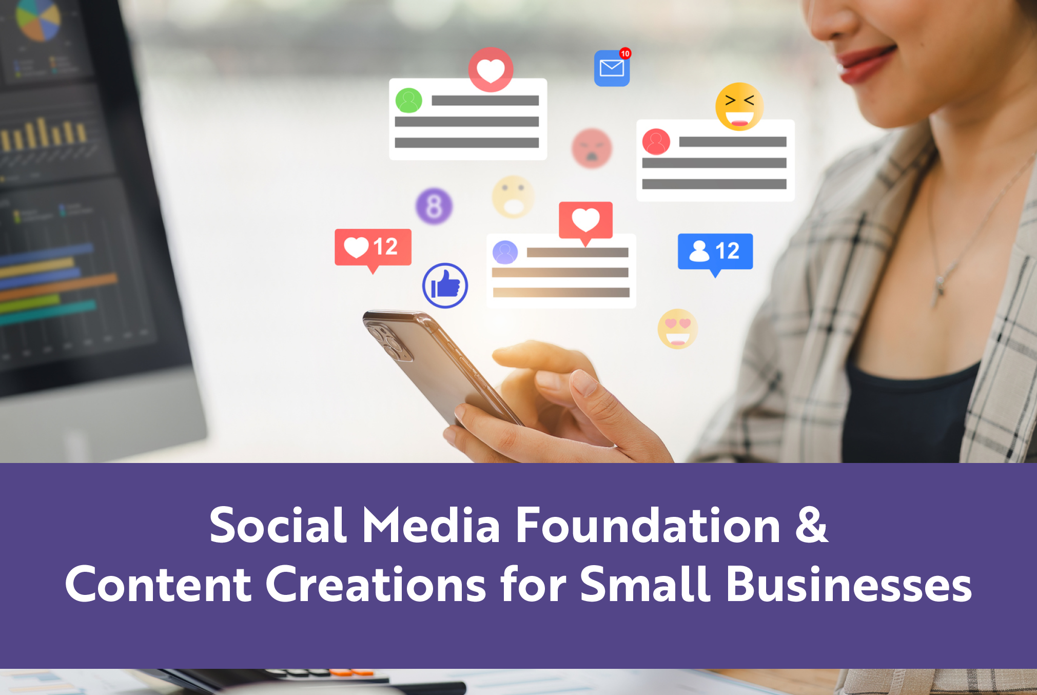 Social Media Foundation & Content Creations for Small Businesses