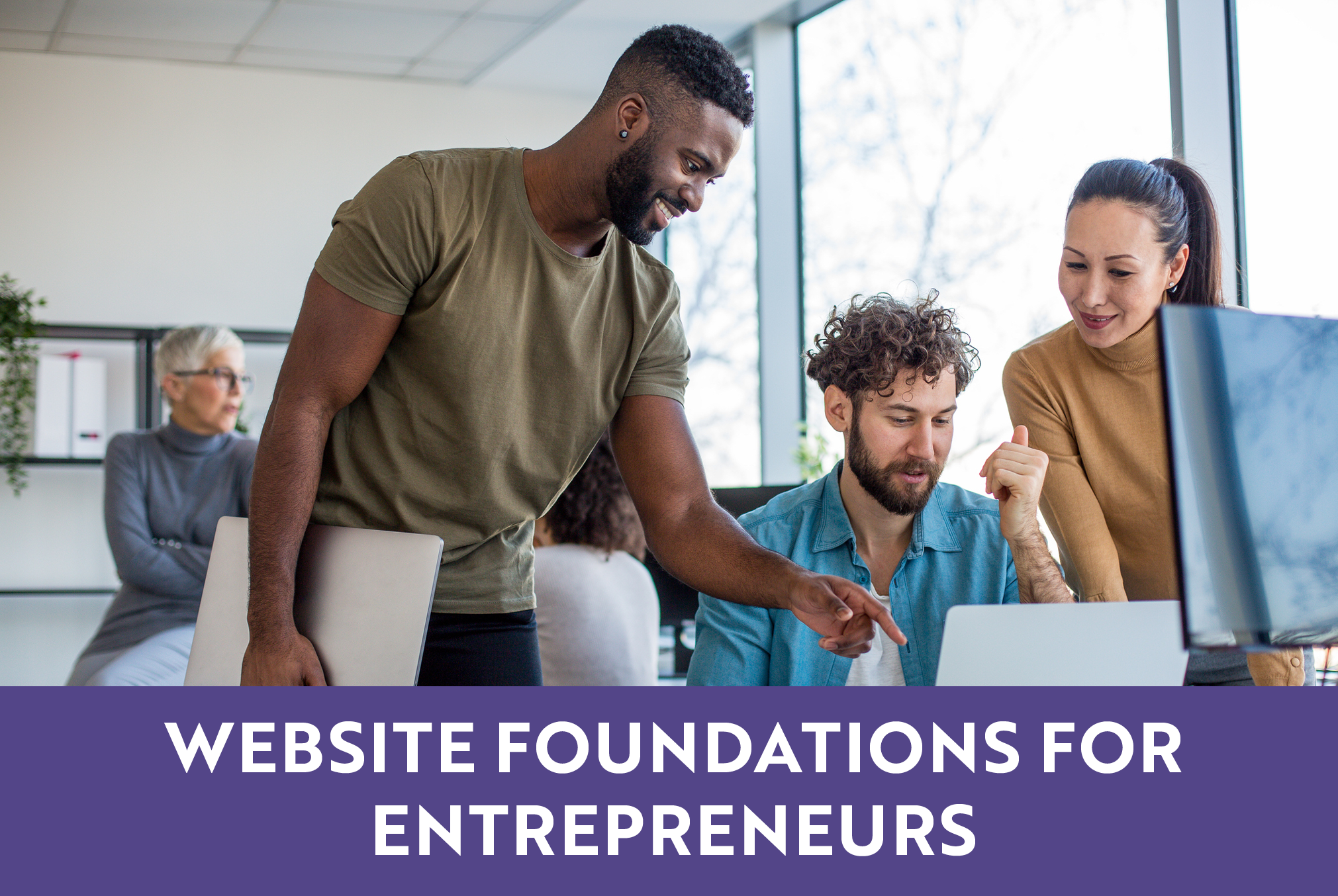 Website Foundations for Entrepreneurs