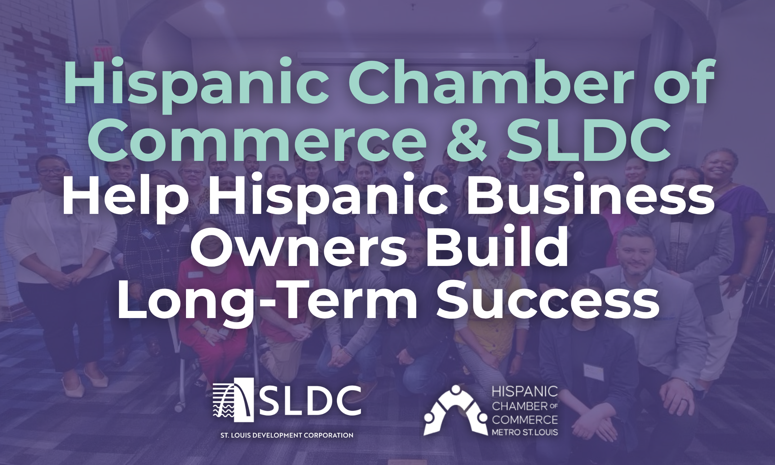 HCCSTL, SLDC Help Hispanic Business Owners Build Long-Term Success