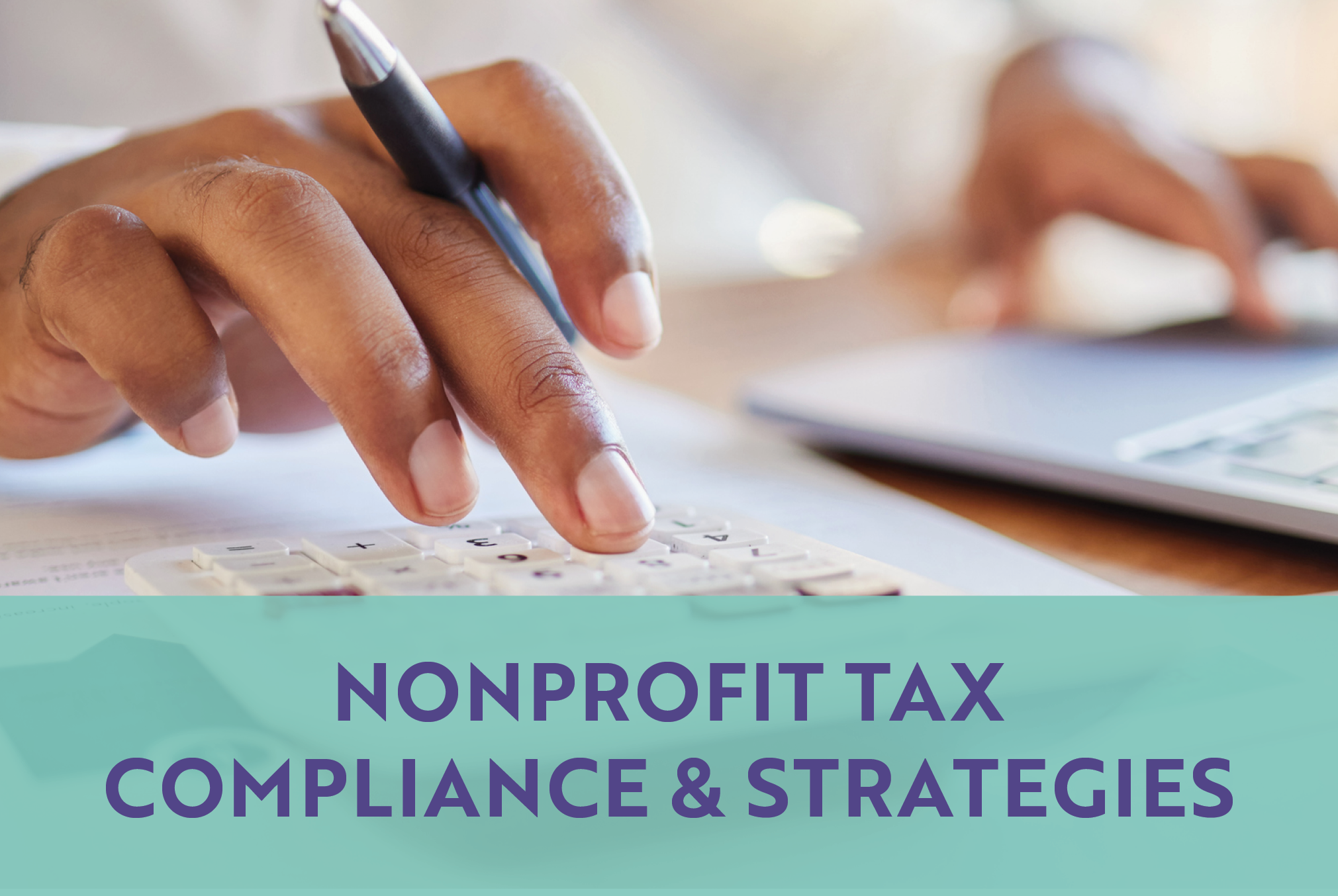 NONPROFIT TAX COMPLIANCE & STRATEGIES