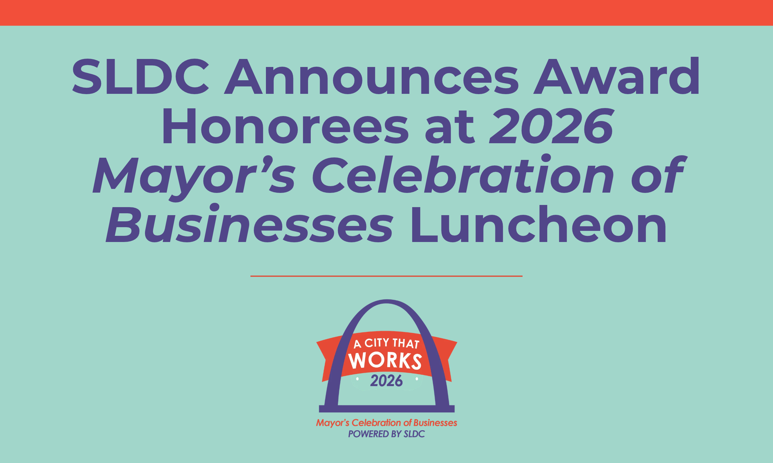 SLDC Announces Award Honorees at 2026 Mayor’s Celebration of Businesses Luncheon