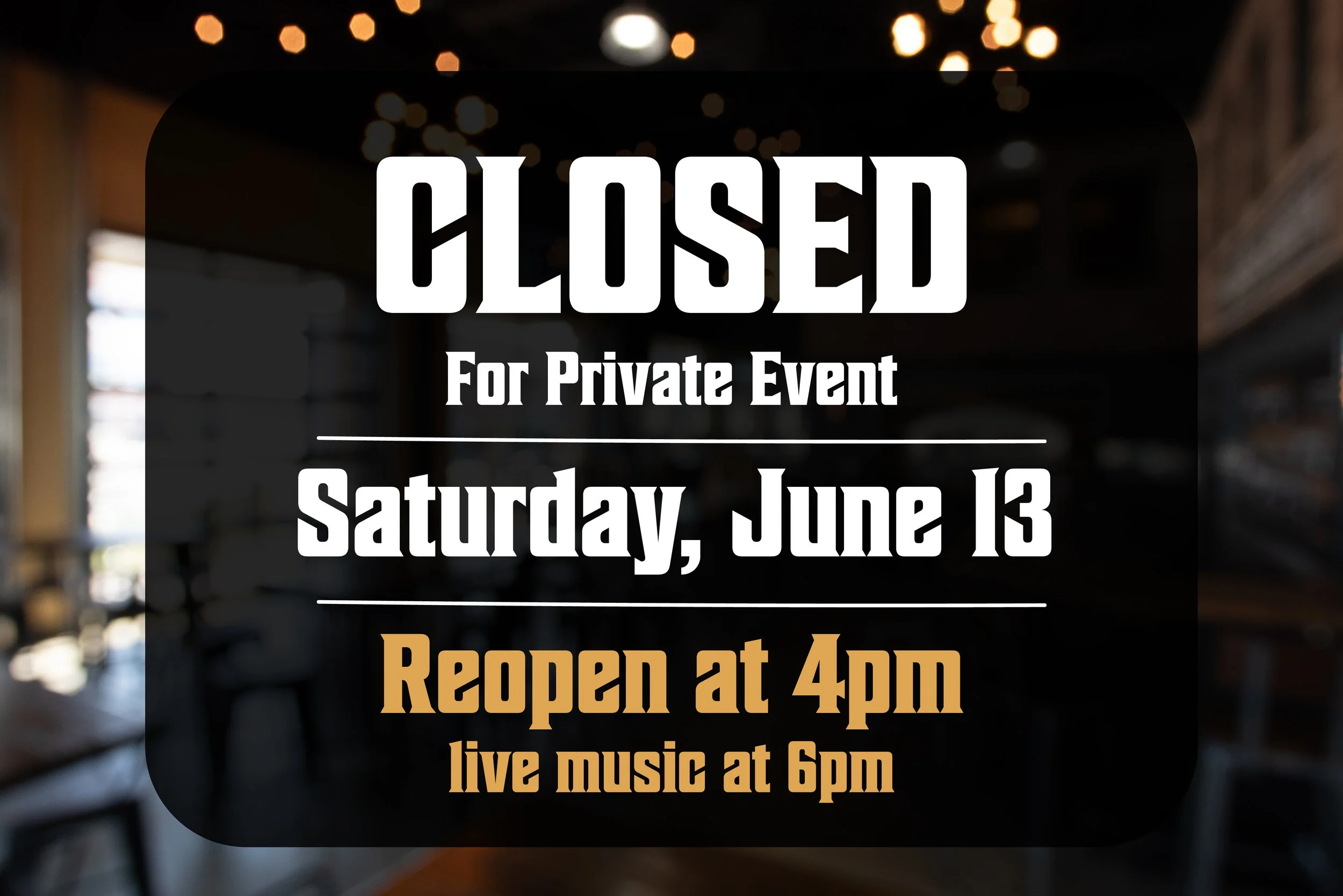 Private Event till 4pm