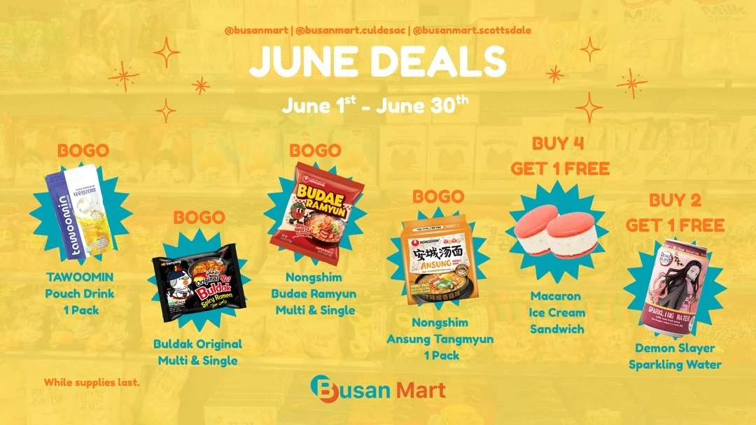✨ June deals are here!✨These amazing items are at our Busan Mart locations! 🛍️ 

Enjoy an iced cold drink, your favorite spicy ramen, or even some ice cream to keep you cool when you visit Busan Mart.🧃🍜🍦

Culdesac Location:
📍 2005 E Apache Blvd 