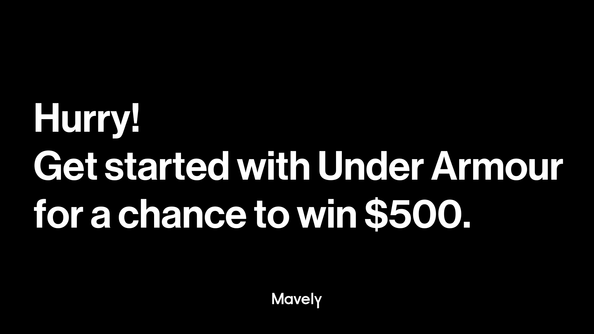 Get started Under Armour for a to $500. — Mavely
