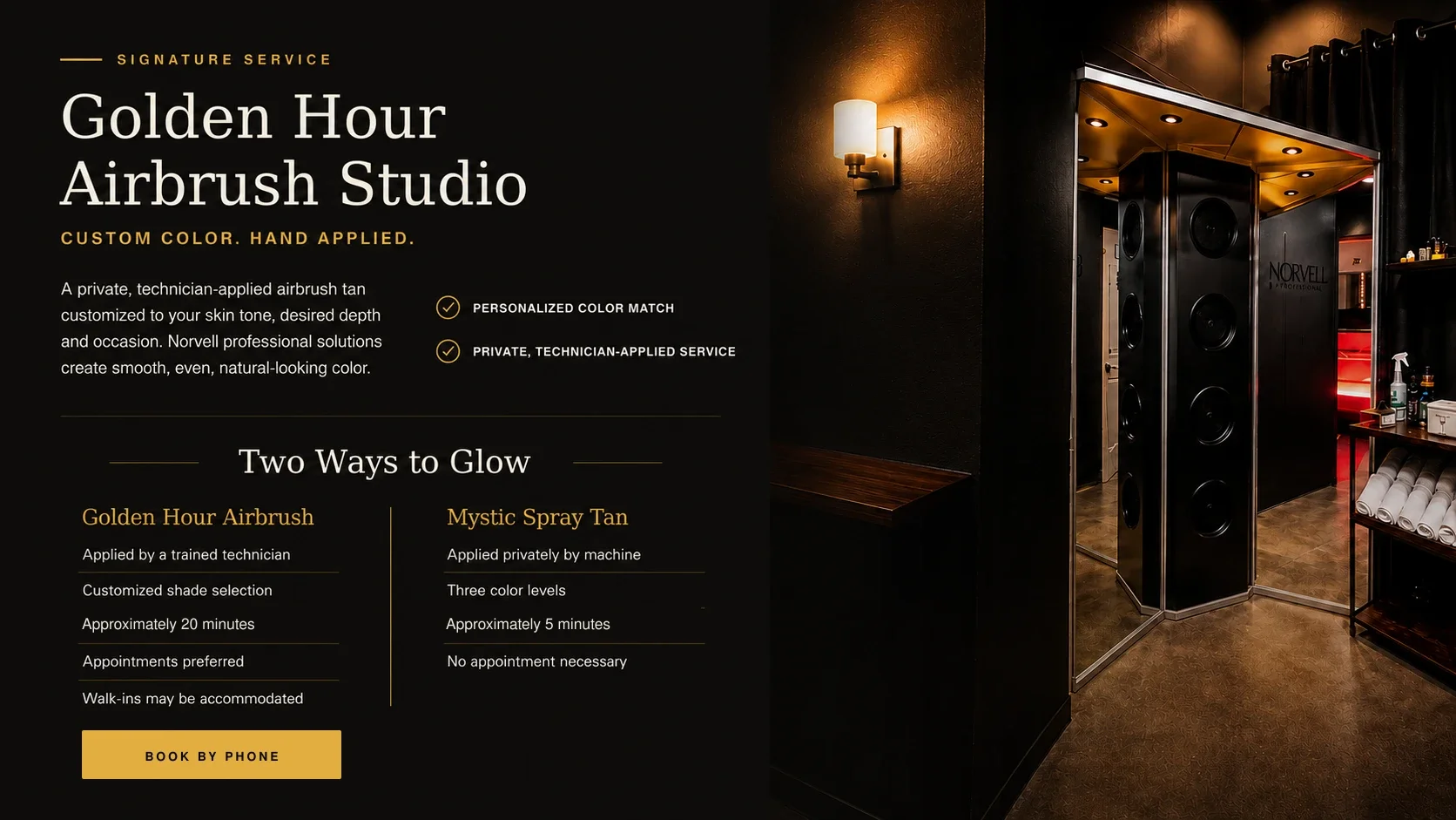 Choose a custom Golden Hour airbrush tan or a quick Mystic spray tan.  Appointments preferred for airbrush tanning.