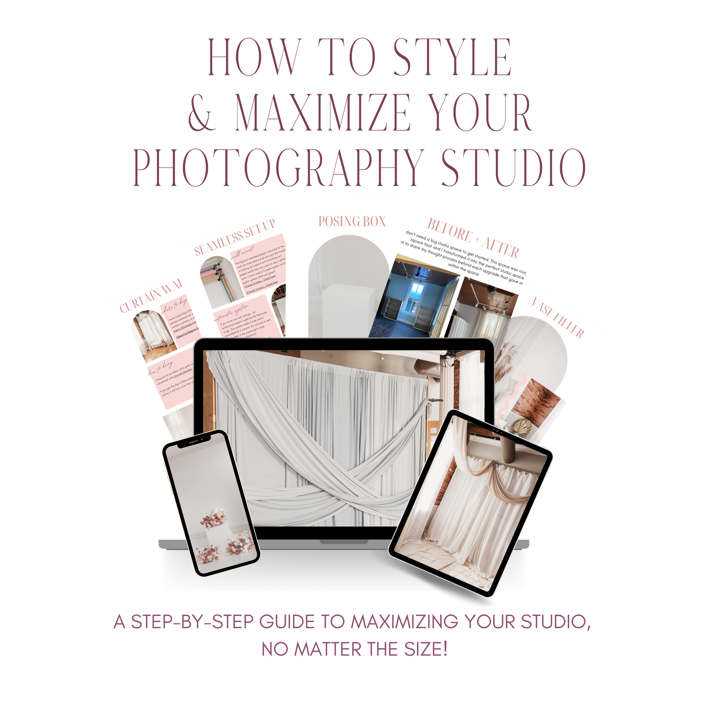 How to Style  & Maximize Your Photography Studio Guide