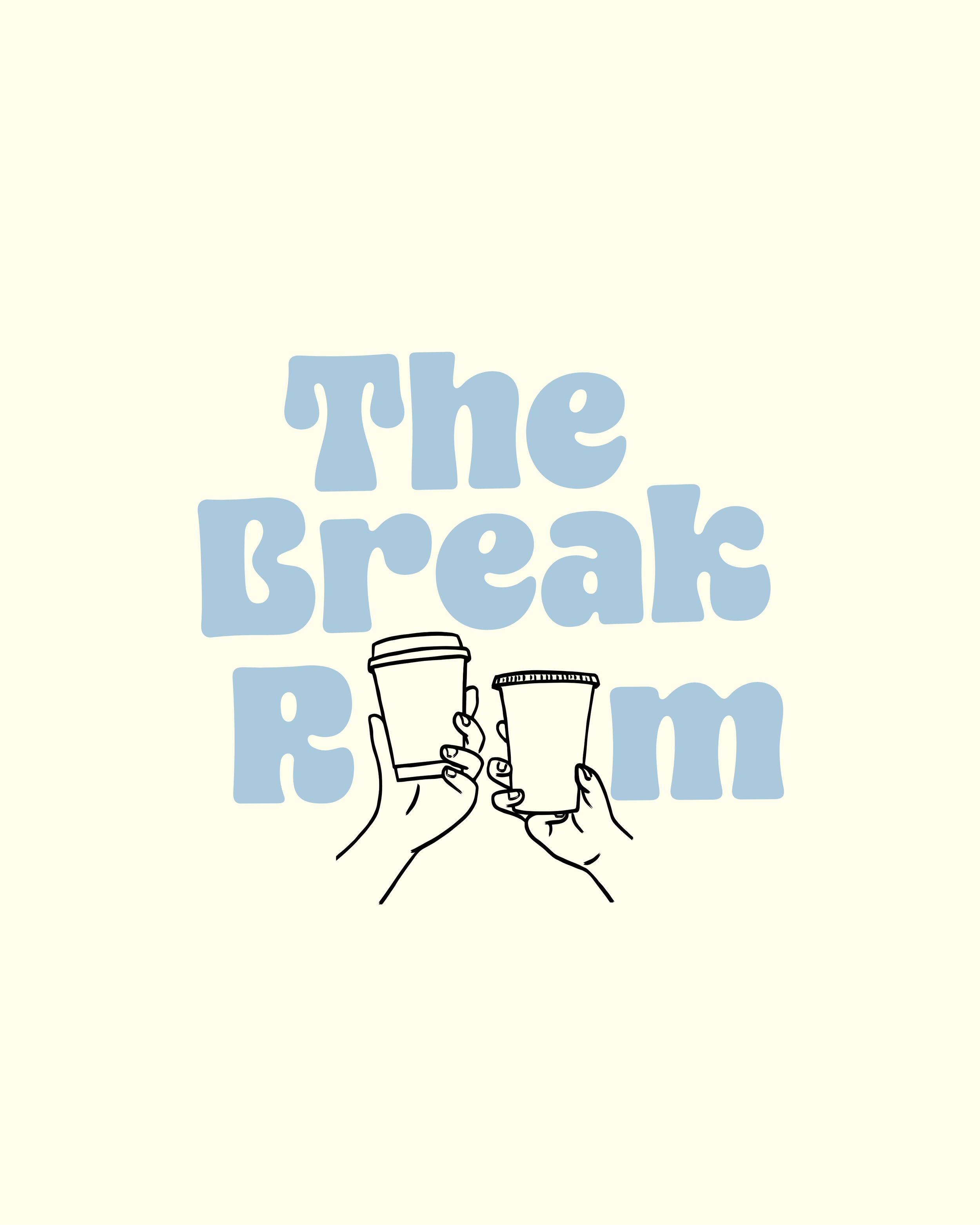 Illustration of two hands holding coffee cups with the text 'The Break Room' in light blue, bold, playful font on a cream background.