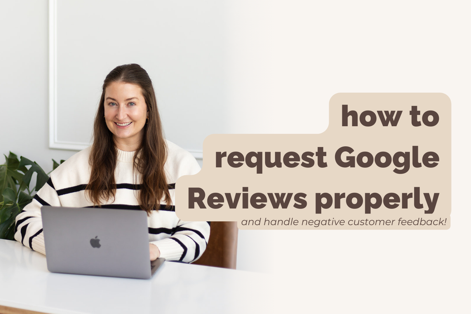 How To Request Google Reviews Properly