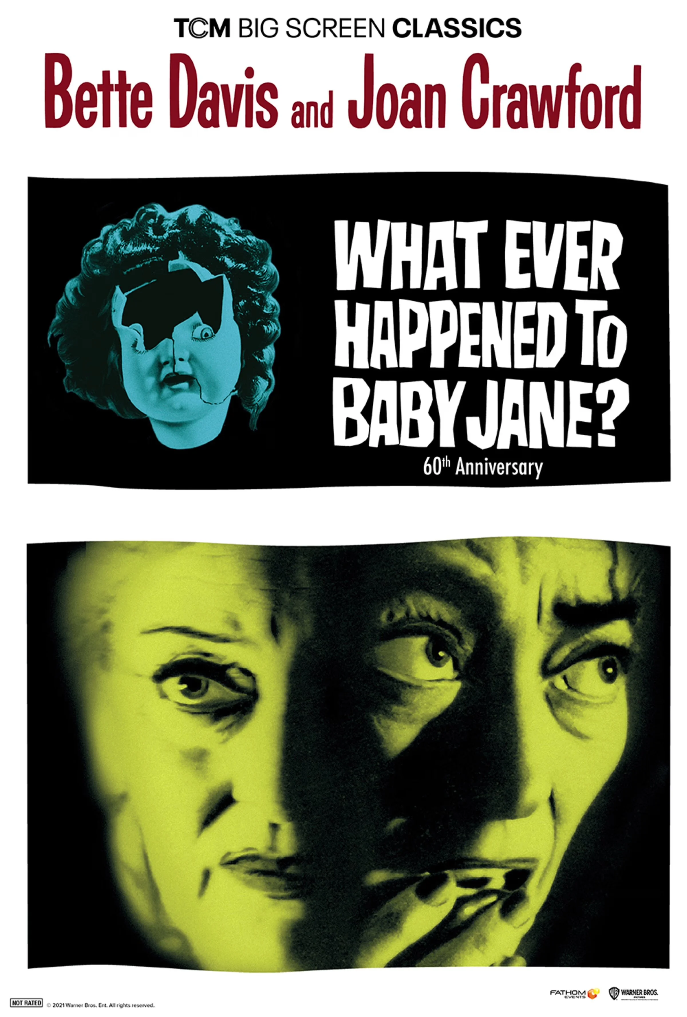 Poster of the 60th Anniversary TCM Big Screens Classic version of What Ever Happened to Baby Jane? featuring an image of a broken doll head and Bette Davis and Joan Crawford
