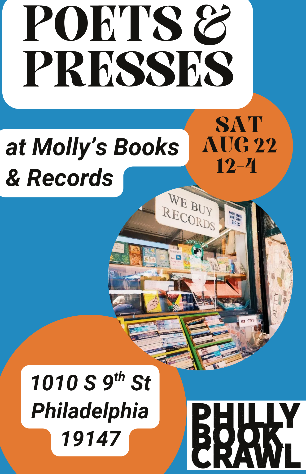 A graphic that reads, "Poets & Presses at Molly's Books & Records, Sat. Aug. 22, 12-4 pm, 1010 S. 9th Street, Philadelphia"