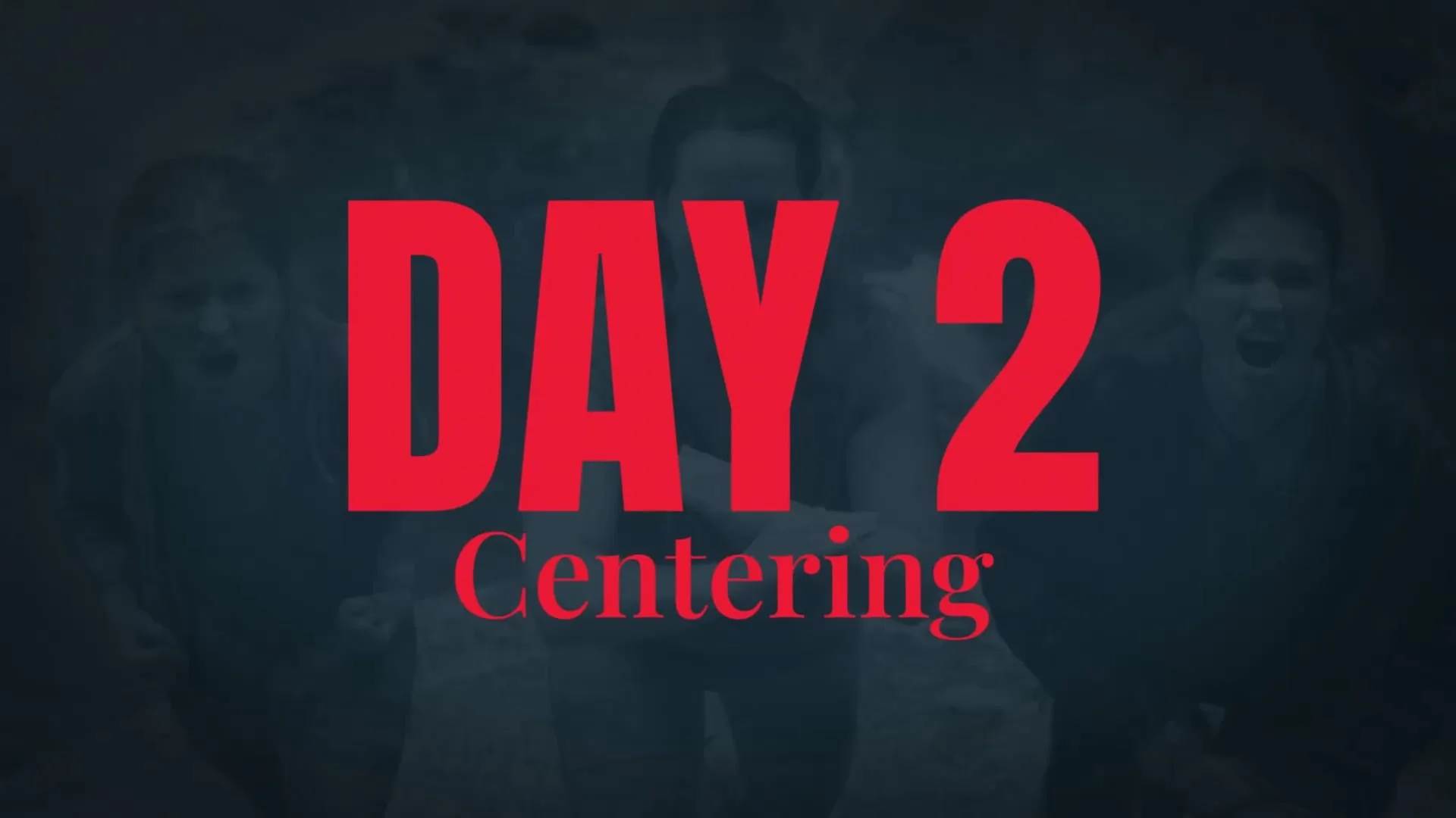 Day 2 - Centering