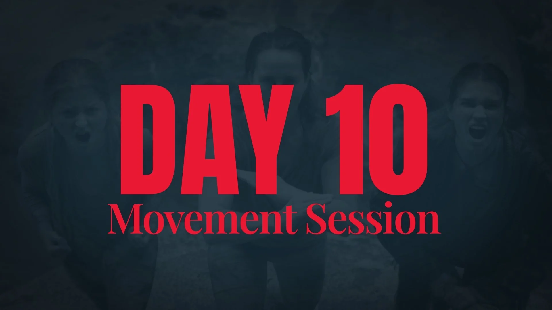 Day 10 - GET ANGRY WOMEN, Movement Session