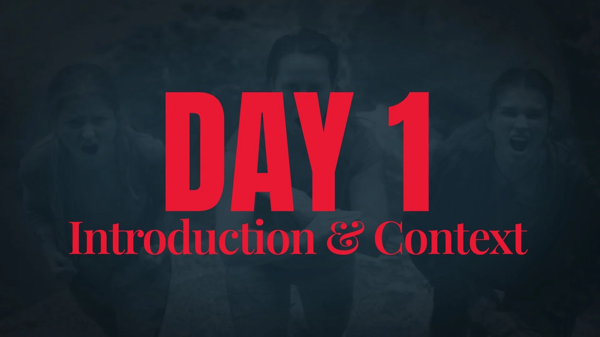 Day 1 - Introduction &amp; Context