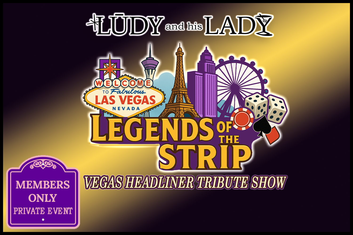 Private-Legends of the Strip Tribute Show-Milan, IL