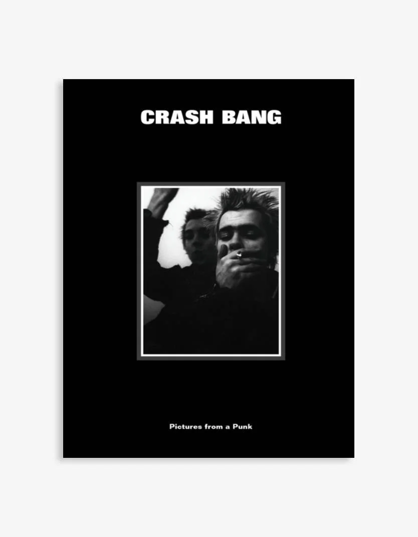 CRASH BANG: Pictures from a Punk