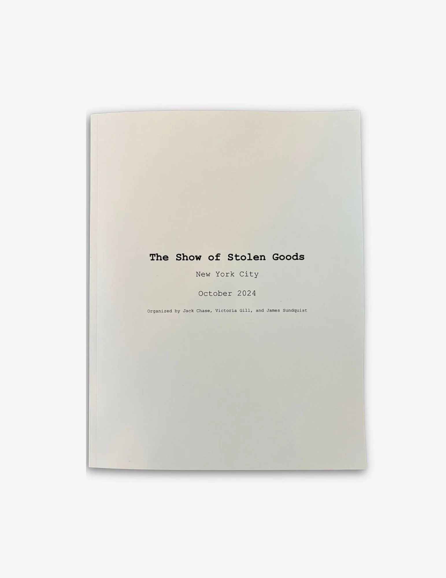 The Show of Stolen Goods