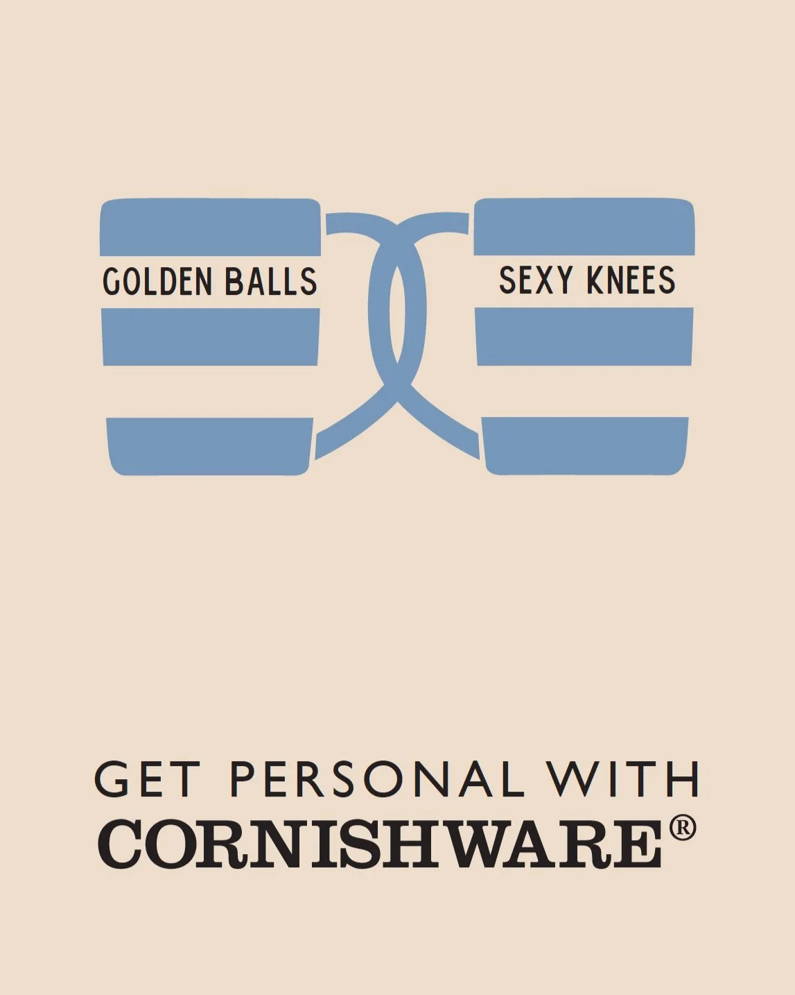 Illustration of a blue bra with the words "Golden Balls" on one cup and "Sexy Knees" on the other, with the text "Get Personal with Cornishware" below.