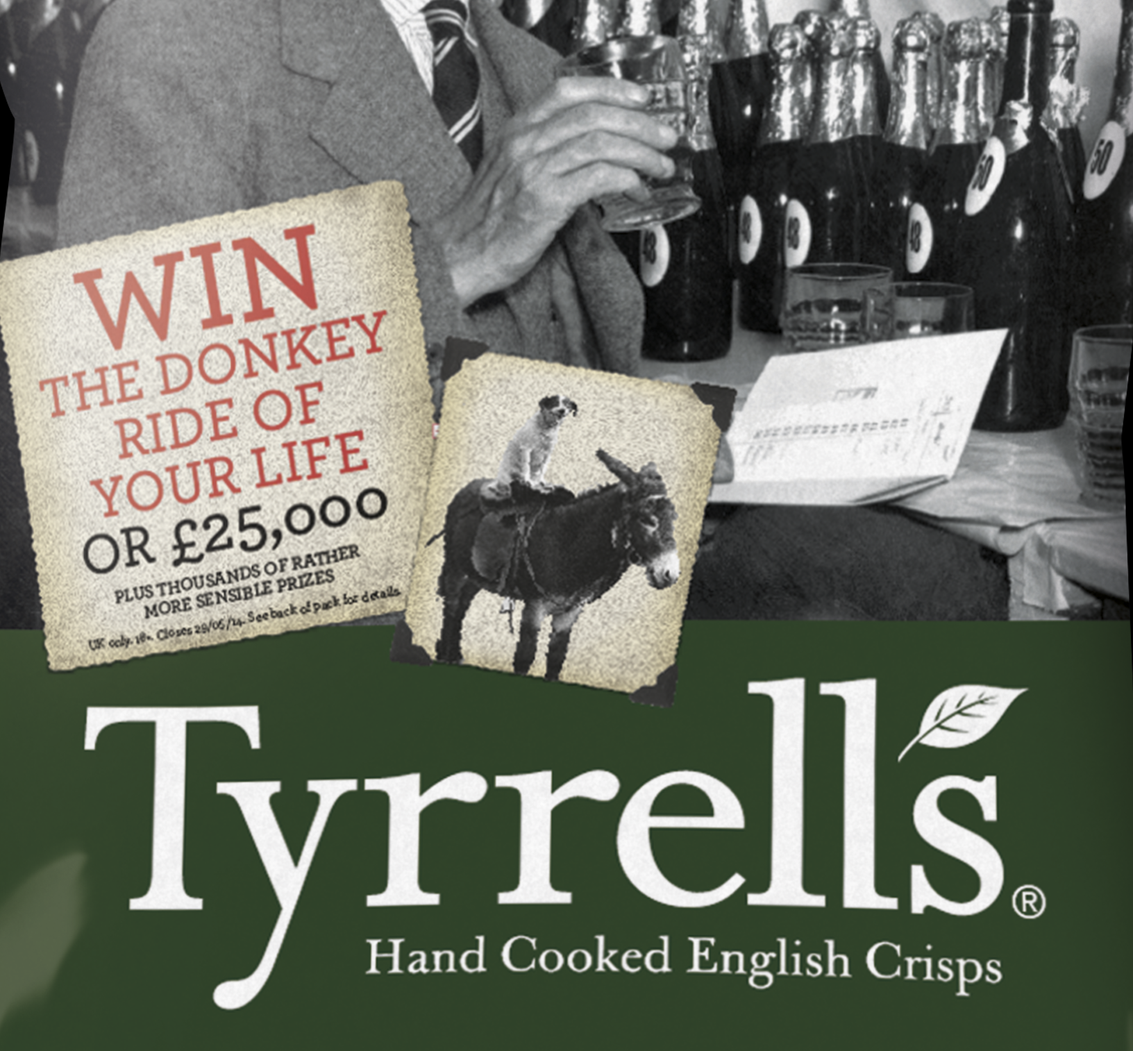 Black and white image of a person holding a glass, with multiple bottles and glasses on the table. There are promotional flyers for a contest to win a donkey ride for 25,000 pounds, and a green package of Tyrrell's hand cooked English crisps.