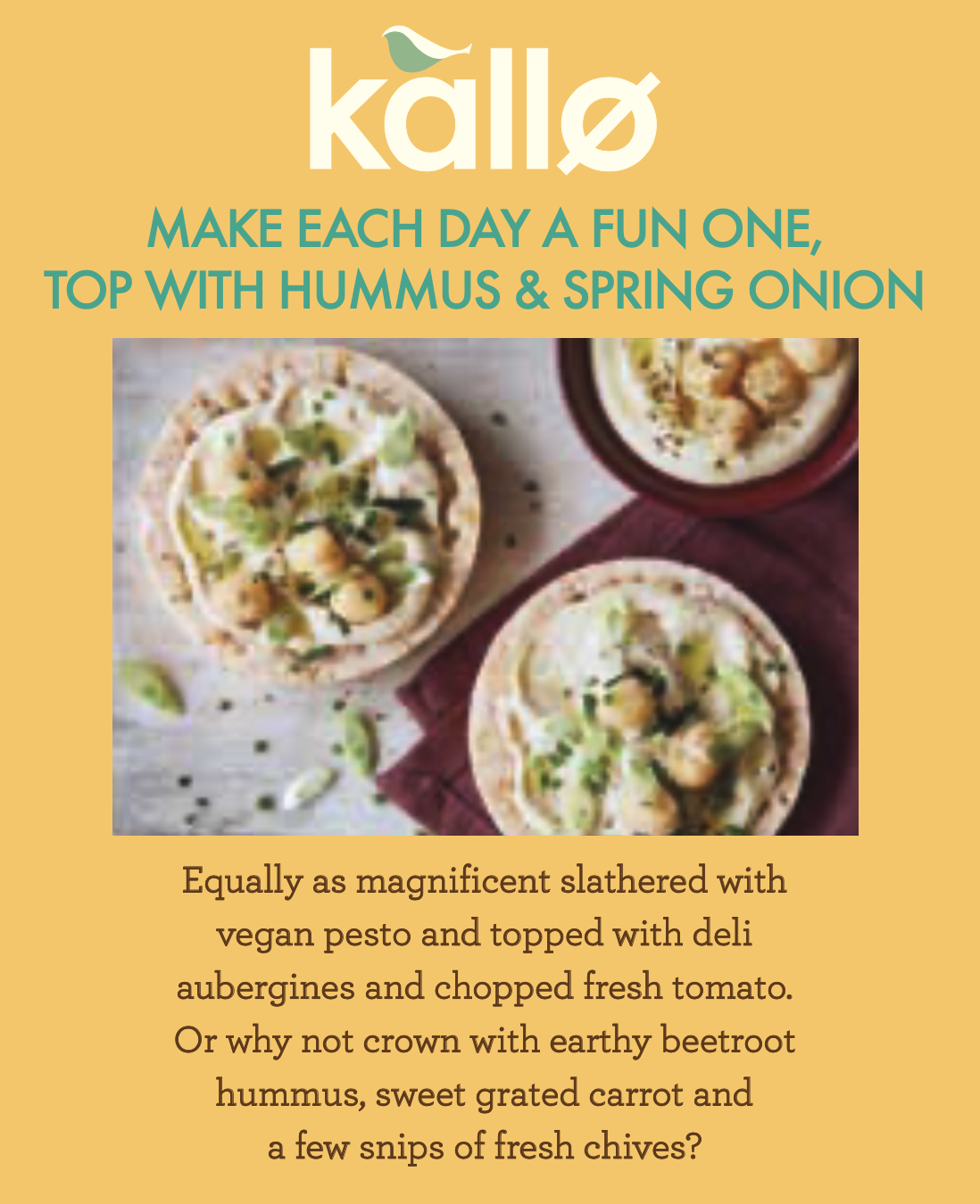A promotional graphic with a yellow background advertising vegan hummus topped flatbread pizzas, with an image of three small flatbreads topped with hummus, chopped vegetables, and herbs.