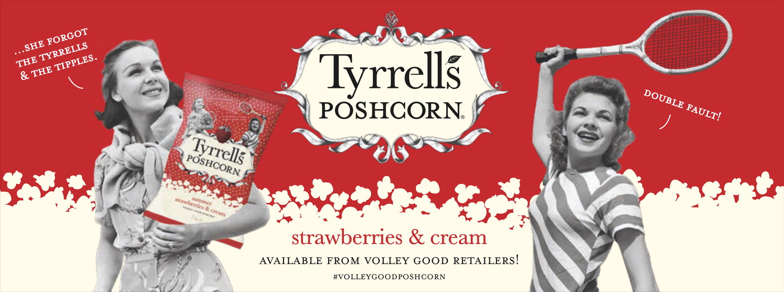 Retro-style advertisement for Tyrrell's Poshcorn strawberry and cream flavored popcorn, featuring black-and-white images of two women, one holding a bag of popcorn and the other with a tennis racket, with red background and white popcorn illustration