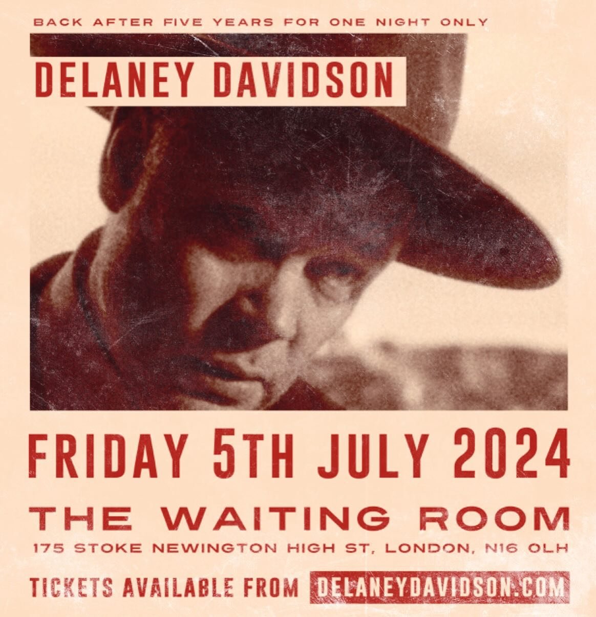 July 5. Wow! London show!! Tickets on website friends! Has it really been 5 years?!? #delaneydavidsonlive #ddtour