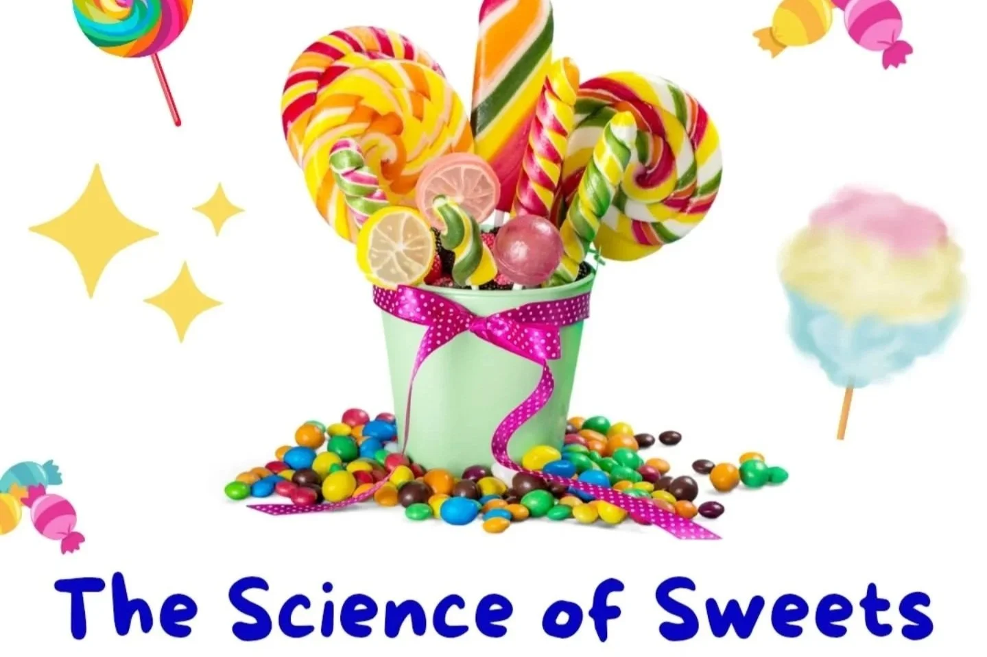 Science of Sweets Workshop