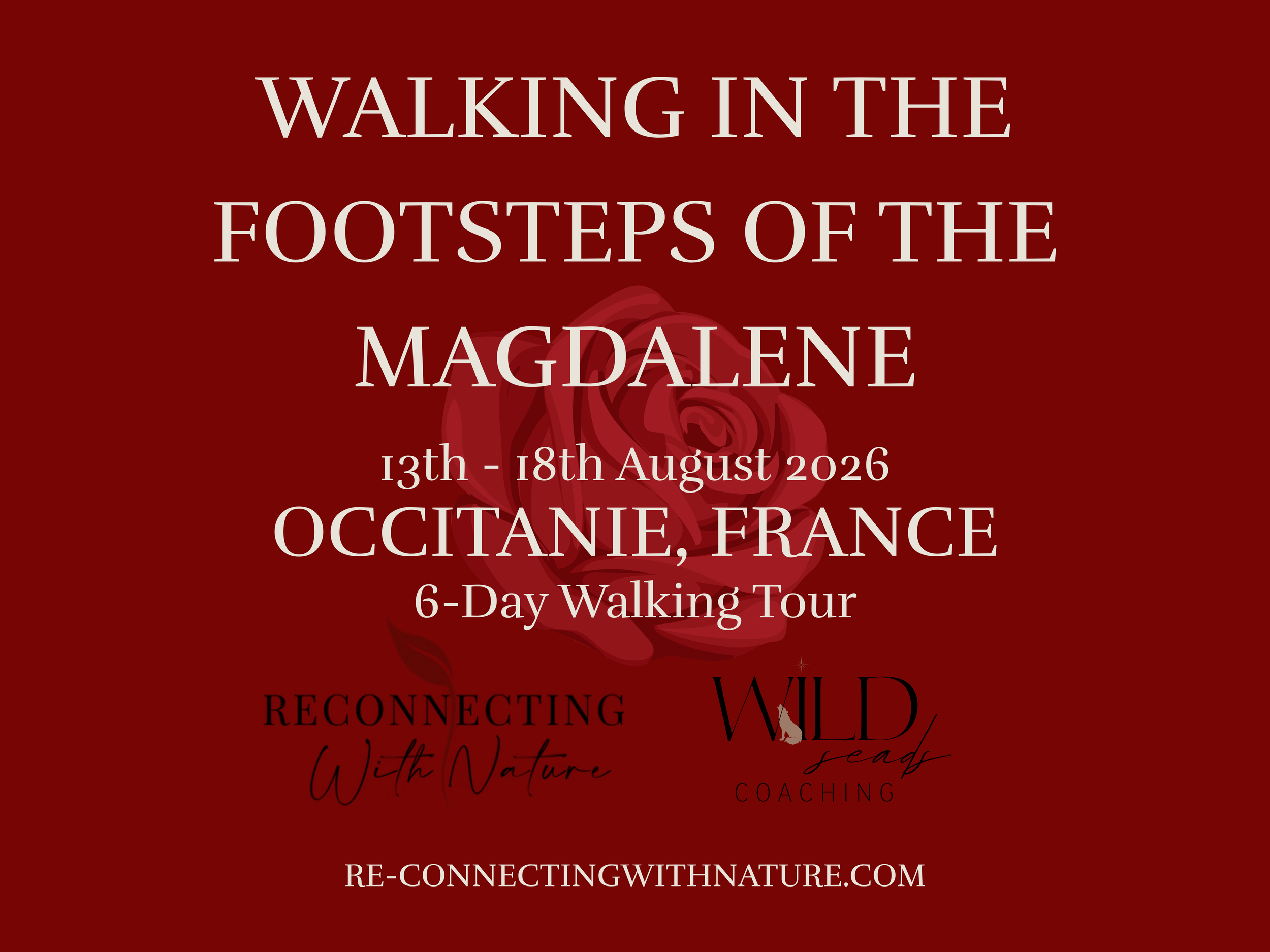 Event poster for 'Walking in the Footsteps of the Magdalene,' a 6-day walking tour in Occitanie, France, from August 13 to 18, 2026, with themes of reconnecting with nature and coaching.