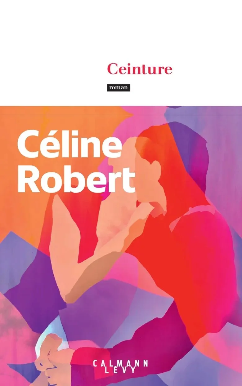 Couverture de la Ceinture de Céline Robert
