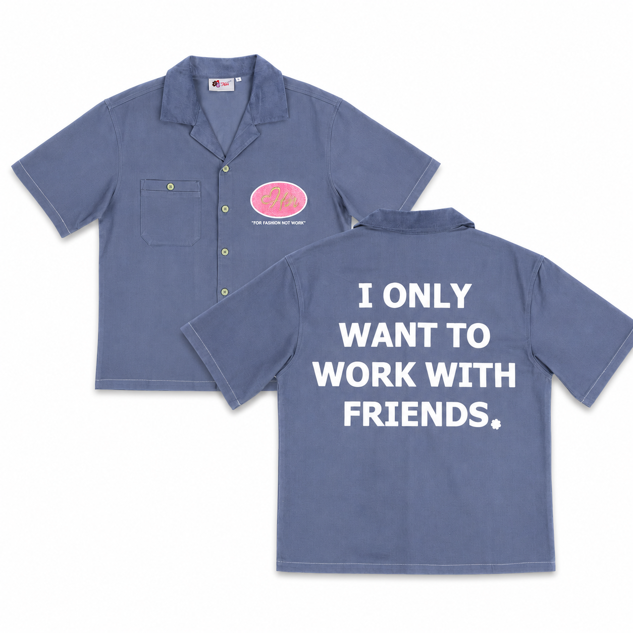 Designed By HIM - I Only Want To Work With Friends Button Up