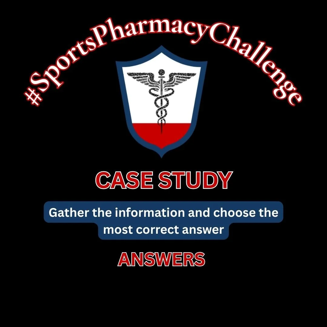 As promised, here is the answer to the case study posted yesterday. Thank you for participating and don't forget to come back next month for the challenge! #SportsPharmacyChallenge
