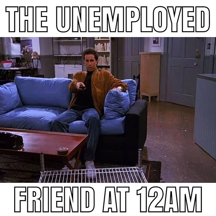 unemployed friend on a tuesday meme examples