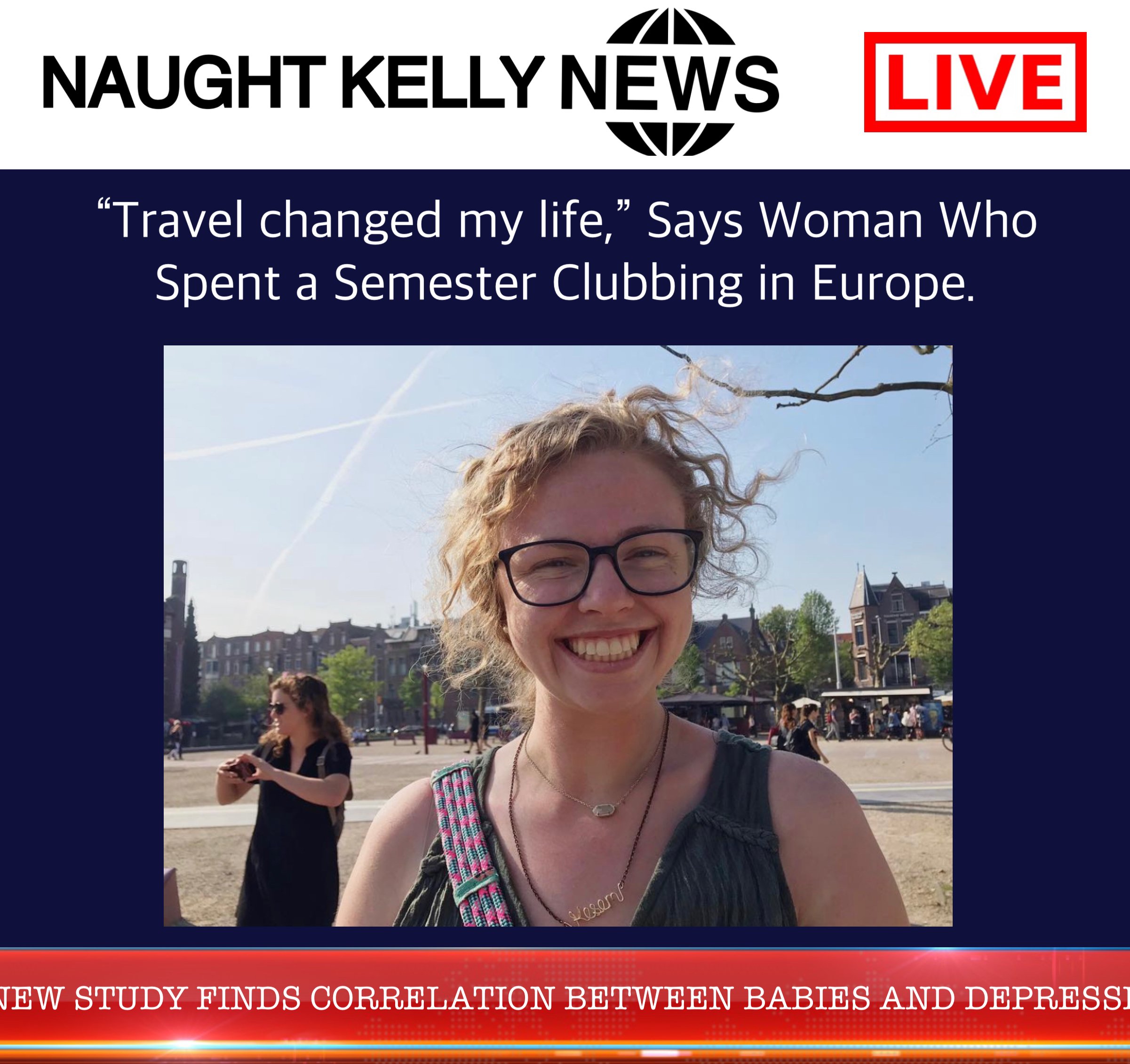 "Absorbing a different culture really opens up your mind. I'm a totally different person after the numerous nights drinking and dancing until 6 A.M."
