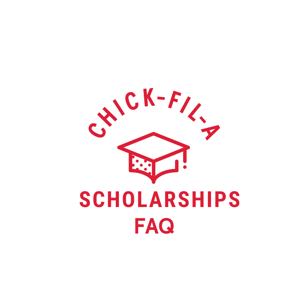 Frequently Asked Questions about Chick-fil-A Scholarships