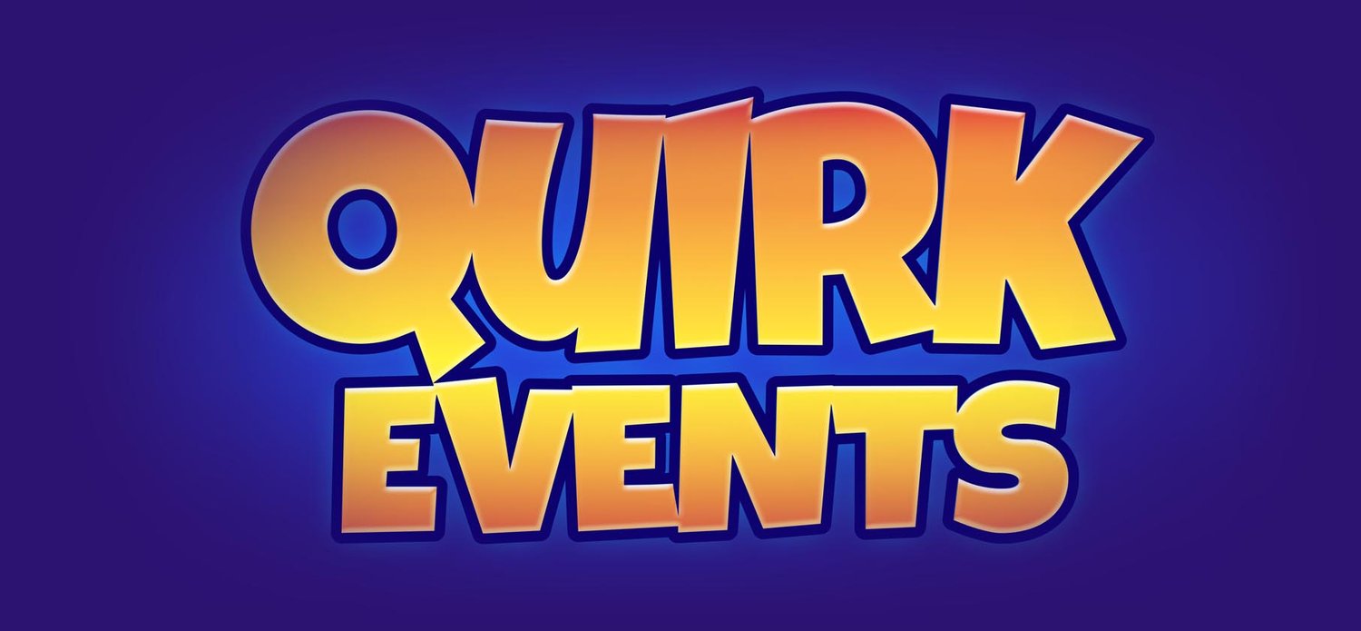 QUIRK EVENTS