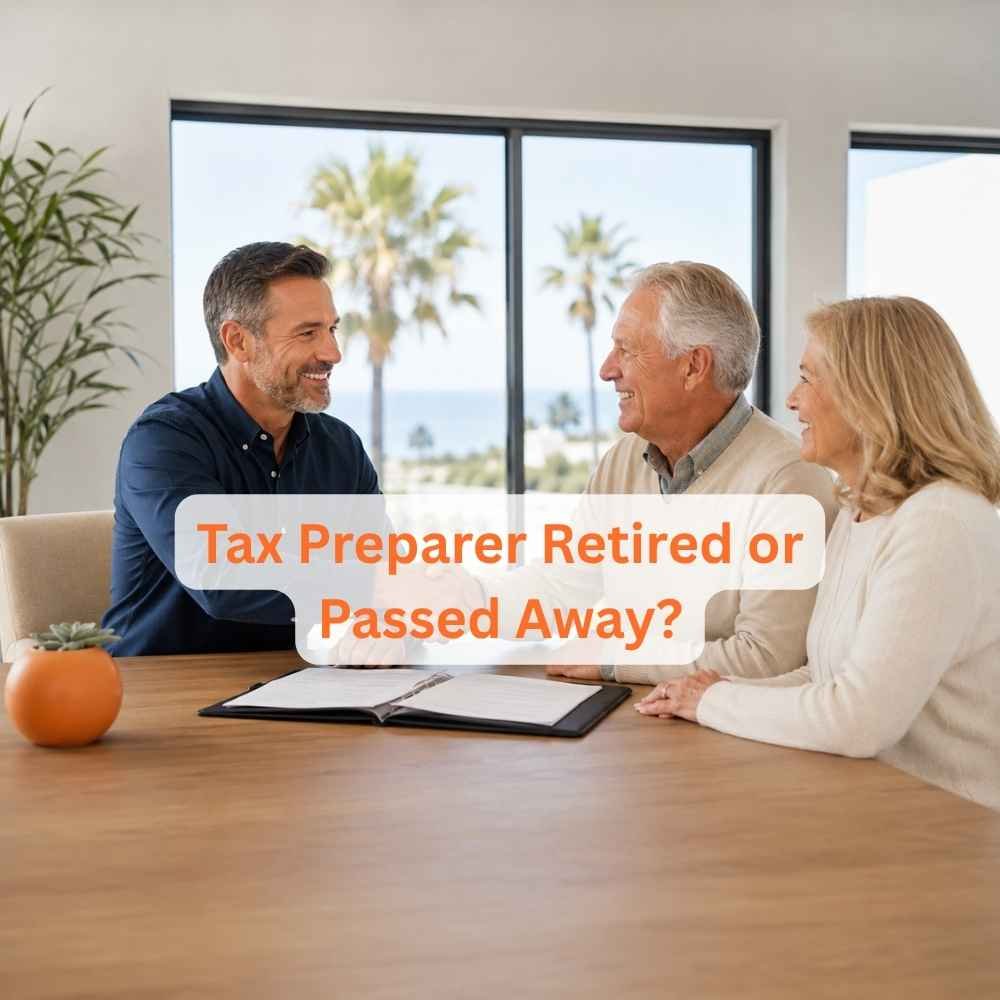 What to Do When Your CPA or Tax Preparer Retires or Passes Away