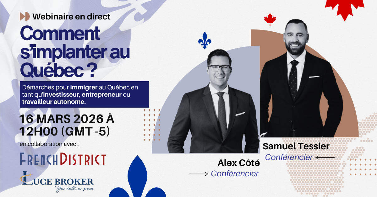 Comment vous implanter au Québec en tant qu’entrepreneur ou investisseur ?