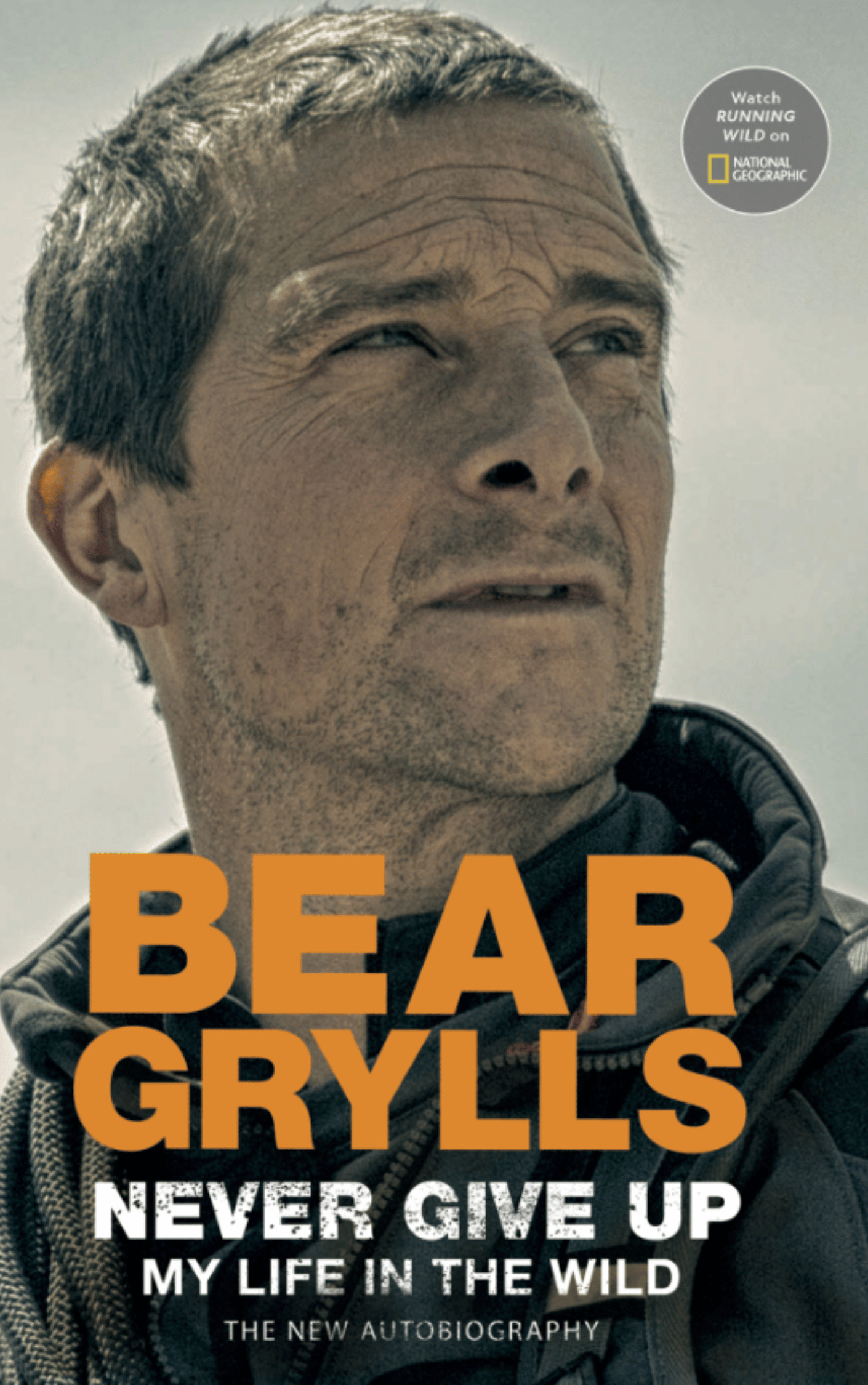 Never Give Up, Bear Grylls.png
