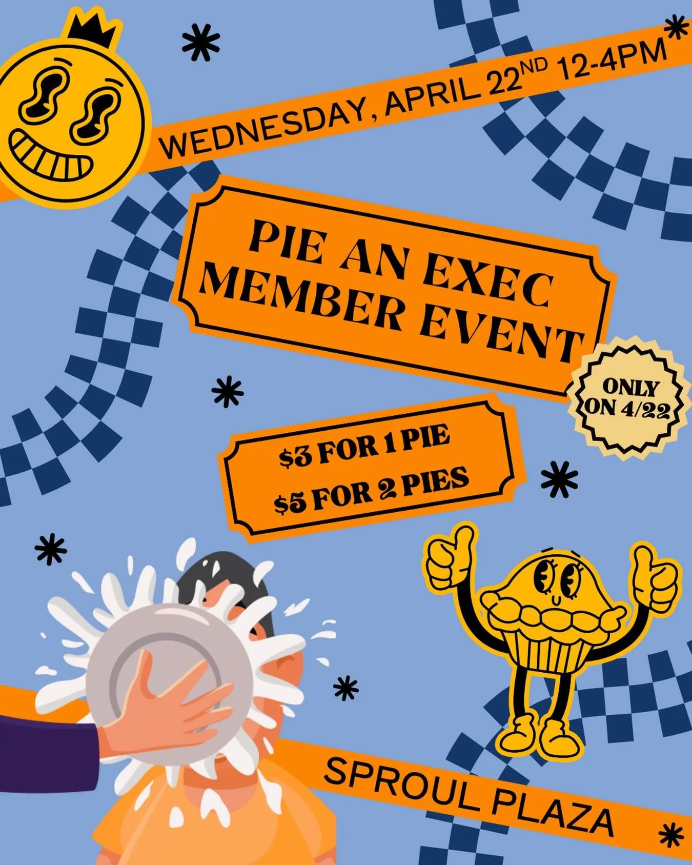 We bring the pies, you bring the chaos 🥧😈
Exec is on the menu for one day only!

$3 = 1 pie
$5 = 2 pies (because one isn&rsquo;t enough)

April 22 &bull; 12&ndash;4pm @ Sproul
Come humble your favorite exec 😌