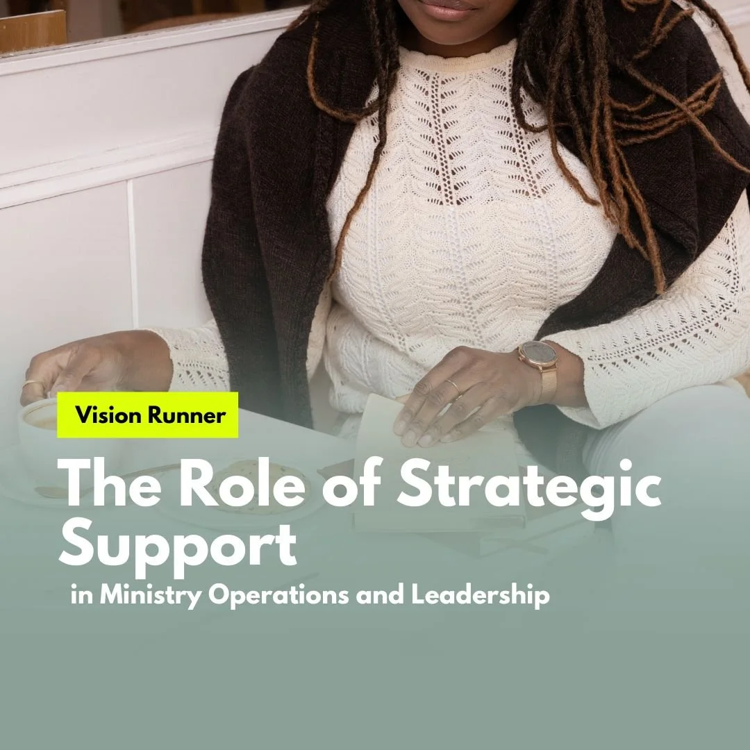The Role of Strategic Support in Ministry Operations and Leadership