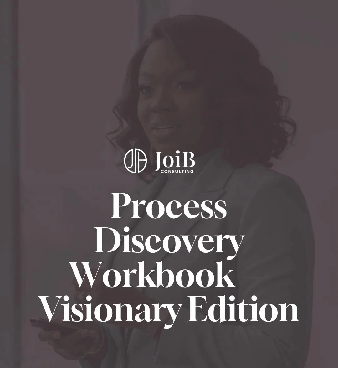 Process+Discovery+Workbook+%E2%80%94+Visionary+Edition.jpg