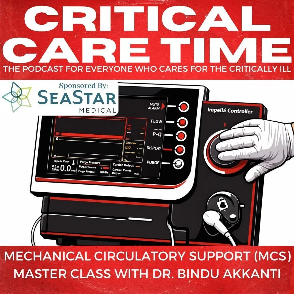 #69 Mechanical Circulatory Support w/ Dr Bindu Akkanti