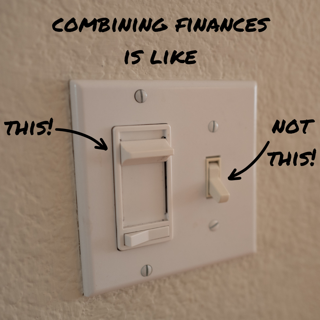 White electrical switches and faceplace on a beige wall. Black marker words and arrows. "COMBINING FINANCES IS LIKE" at the top. "THIS!" on the left with an arrow to a vertical dimmer switch. "NOT THIS!" on the right with an arrow to a light switch.